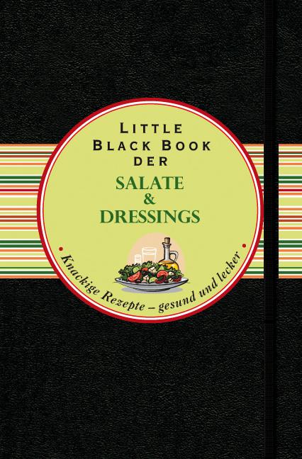 Cover-Bild Das Little Black Book der Salate und Dressings