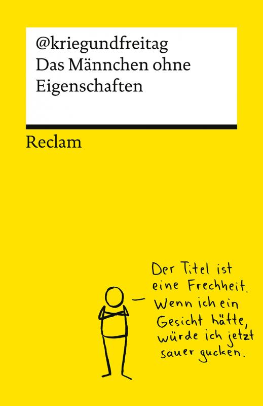 Cover-Bild Das Männchen ohne Eigenschaften. Die besten Cartoons von @kriegundfreitag – Reclams Universal-Bibliothek