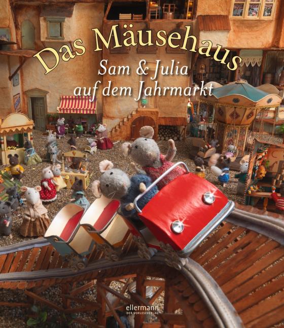 Cover-Bild Das Mäusehaus - Sam & Julia auf dem Jahrmarkt