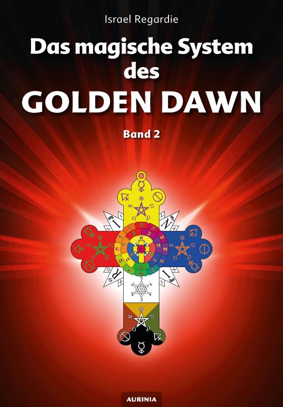 Cover-Bild Das magische System des Golden Dawn Band 2