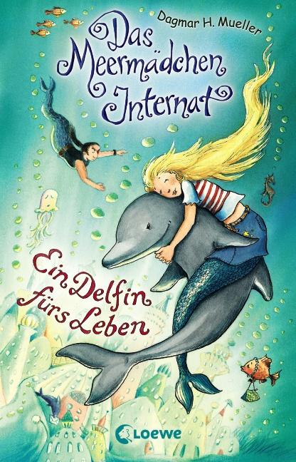 Cover-Bild Das Meermädchen-Internat - Ein Delfin fürs Leben