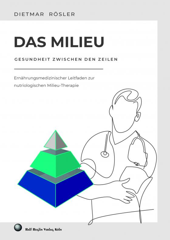 Cover-Bild Das Milieu - Gesundheit zwischen den Zeilen