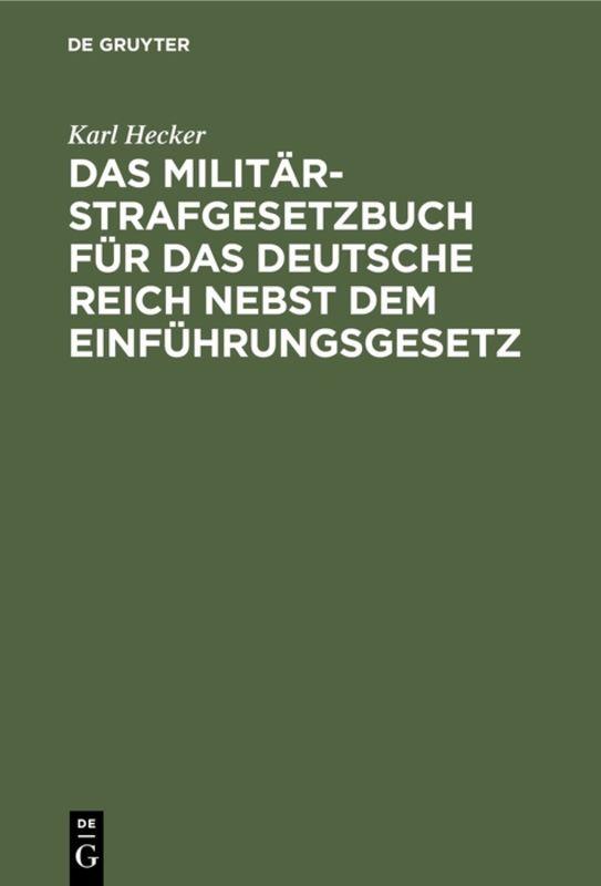Cover-Bild Das Militär-Strafgesetzbuch für das Deutsche Reich nebst dem Einführungsgesetz