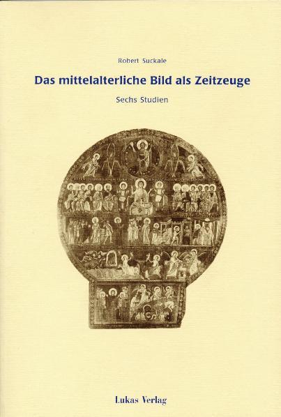 Cover-Bild Das mittelalterliche Bild als Zeitzeuge