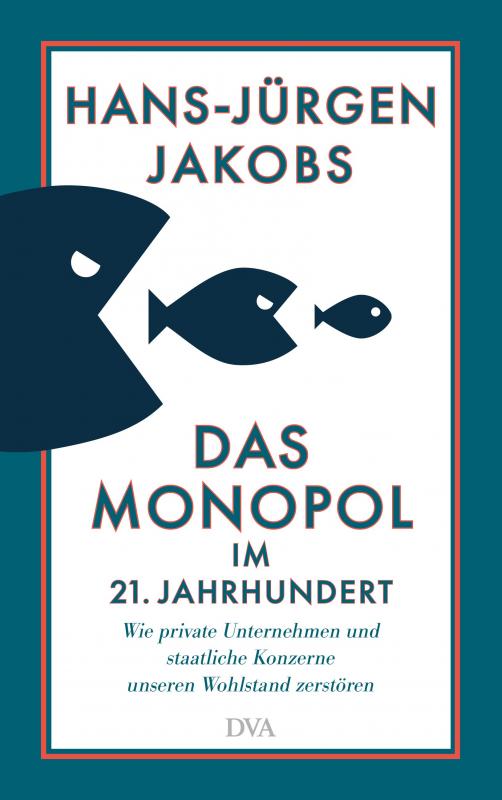 Cover-Bild Das Monopol im 21. Jahrhundert