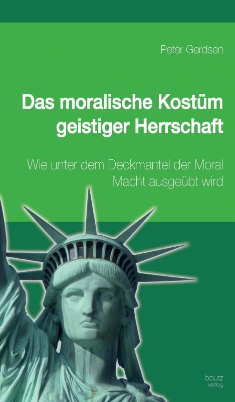 Cover-Bild Das moralische Kostüm geistiger Herrschaft