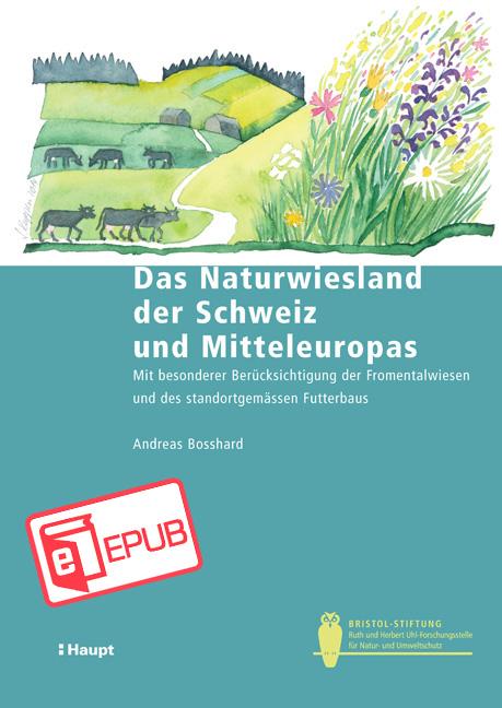 Cover-Bild Das Naturwiesland der Schweiz und Mitteleuropas