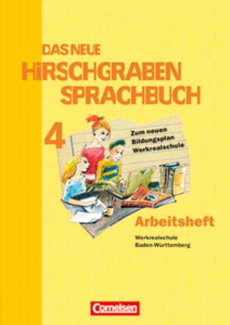 Cover-Bild Das neue Hirschgraben Sprachbuch - Werkrealschule Baden-Württemberg / Band 4 - Das neue Arbeitsheft mit Lösungen