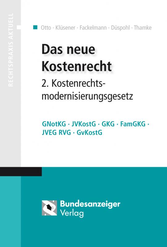 Cover-Bild Das neue Kostenrecht – 2. Kostenrechtsmodernisierungsgesetz