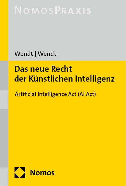 Cover-Bild Das neue Recht der Künstlichen Intelligenz