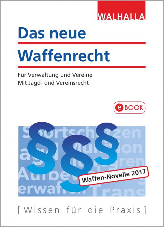 Cover-Bild Das neue Waffenrecht 2018