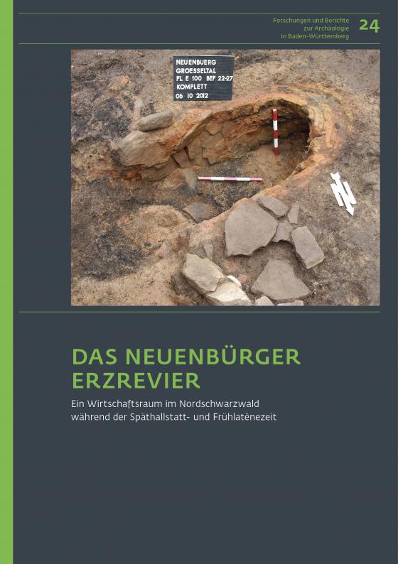 Cover-Bild Das Neuenbürger Erzrevier im Nordschwarzwald als Wirtschaftsraum während der Späthallstatt- und Frühlatènezeit
