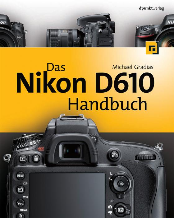 Cover-Bild Das Nikon D610 Handbuch