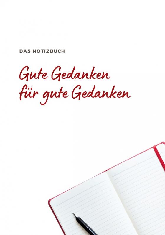 Cover-Bild Das Notizbuch Gute Gedanken für Gute Gedanken