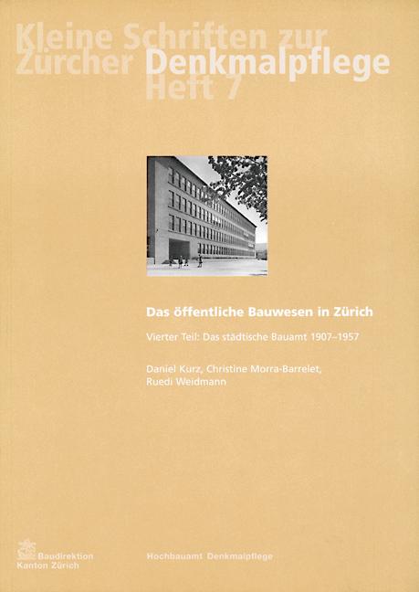 Cover-Bild Das öffentliche Bauwesen in Zürich, 1798-1958. Set / Das öffentliche Bauwesen in Zürich, 1798-1958. Set