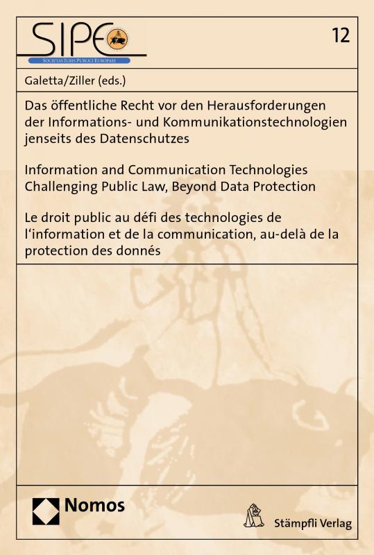 Cover-Bild Das öffentliche Recht vor den Herausforderungen der Informations- und Kommunikationstechnologien jenseits des Datenschutzes - Information and Communication Technologies Challenging Public Law, Beyond Data Protection - Le droit public