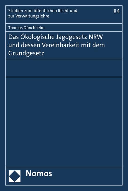 Cover-Bild Das Ökologische Jagdgesetz NRW und dessen Vereinbarkeit mit dem Grundgesetz