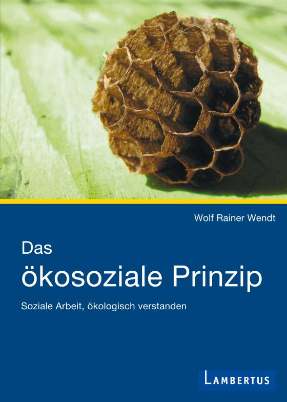 Cover-Bild Das ökosoziale Prinzip