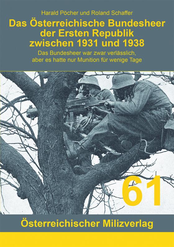 Cover-Bild Das Österreichische Bundesheer der Ersten Republik zwischen 1931 und 1938