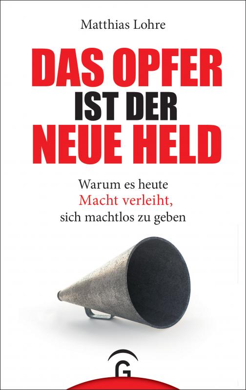 Cover-Bild Das Opfer ist der neue Held