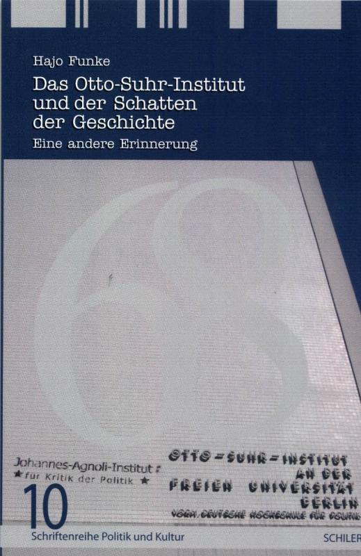 Cover-Bild Das Otto-Suhr-Institut und der Schatten der Geschichte