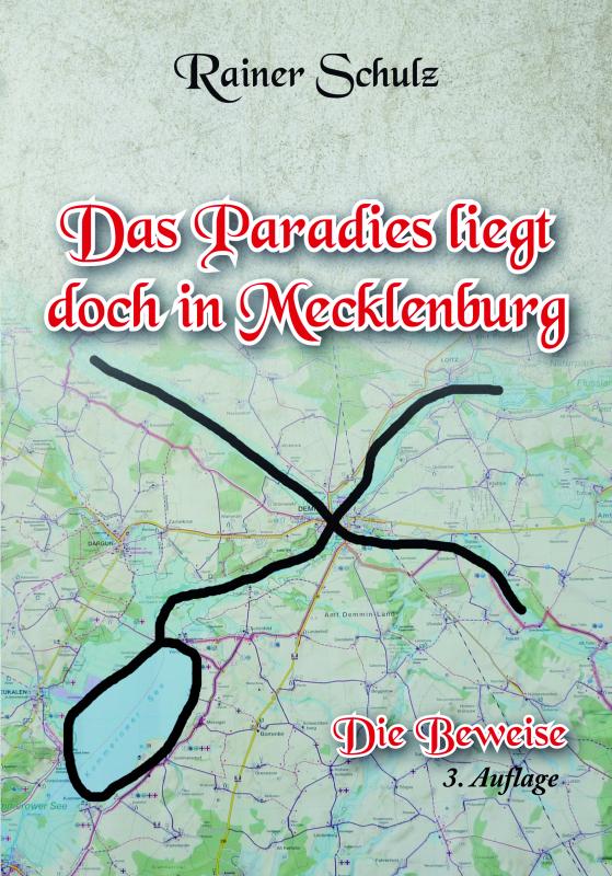 Cover-Bild Das Paradies liegt doch in Mecklenburg - Die Beweise