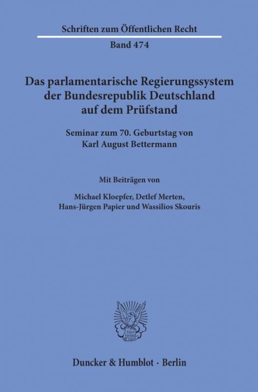 Cover-Bild Das parlamentarische Regierungssystem der Bundesrepublik Deutschland auf dem Prüfstand.