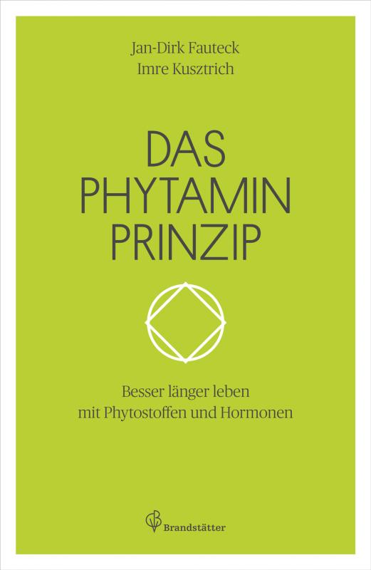 Cover-Bild Das Phytamin Prinzip