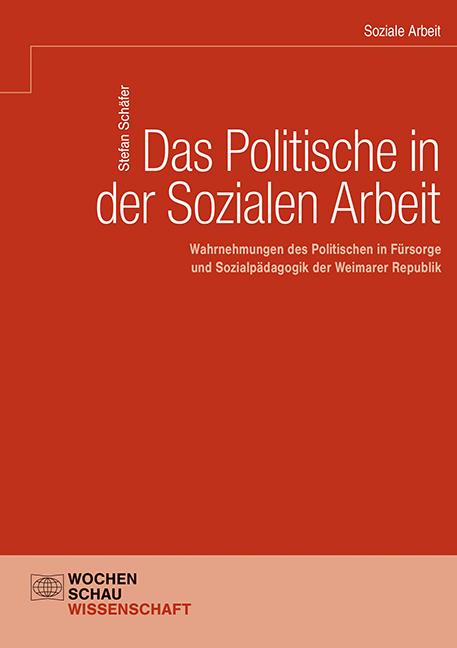 Cover-Bild Das Politische in der Sozialen Arbeit