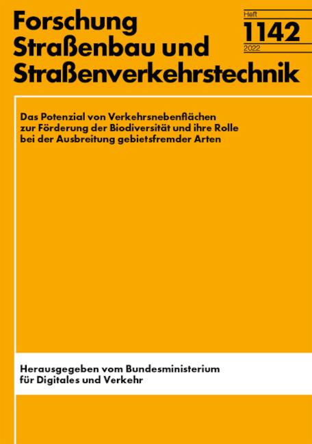 Cover-Bild Das Potenzial von Verkehrsnebenflächen zur Förderung der Biodiversität und ihre Rolle bei der Ausbreitung gebietsfremder Arten