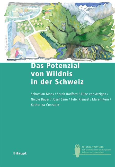Cover-Bild Das Potenzial von Wildnis in der Schweiz