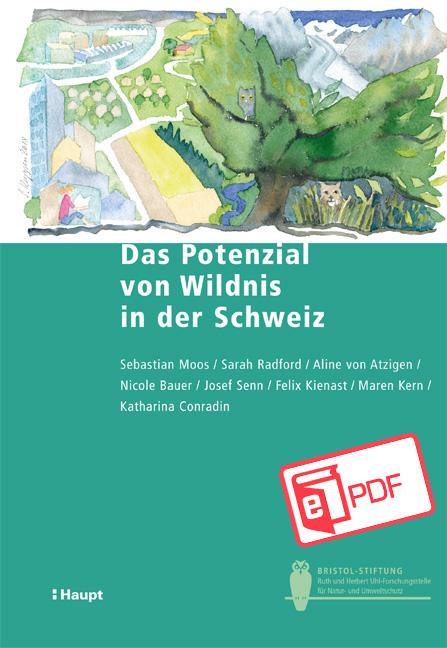 Cover-Bild Das Potenzial von Wildnis in der Schweiz