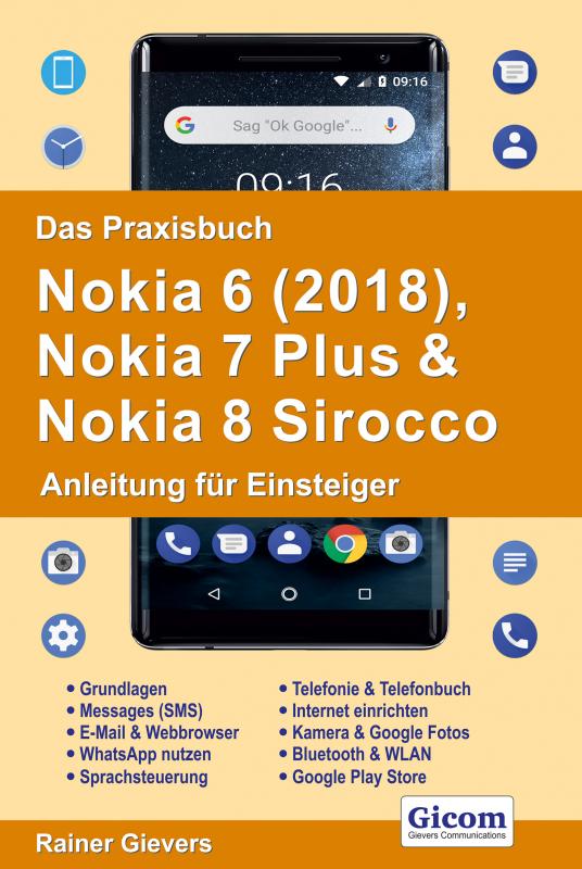 Cover-Bild Das Praxisbuch Nokia 6 (2018), Nokia 7 Plus & Nokia 8 Sirocco - Anleitung für Einsteiger