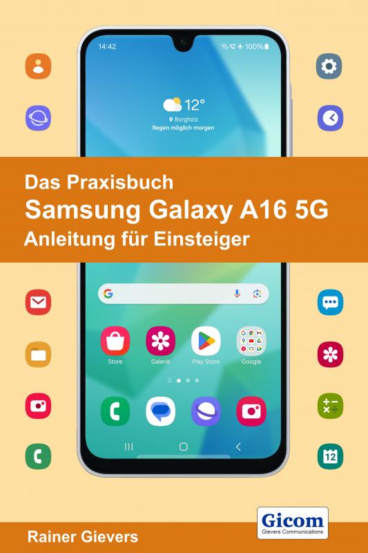 Cover-Bild Das Praxisbuch Samsung Galaxy A16 5G - Anleitung für Einsteiger