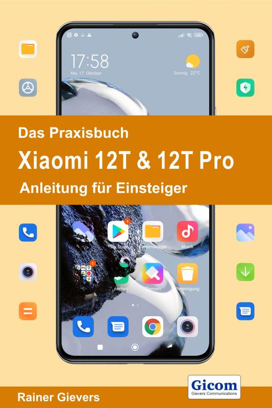 Cover-Bild Das Praxisbuch Xiaomi 12T & 12T Pro - Anleitung für Einsteiger