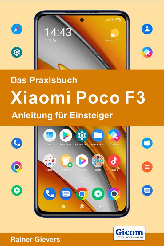 Cover-Bild Das Praxisbuch Xiaomi Poco F3 - Anleitung für Einsteiger