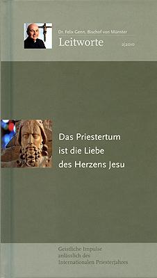 Cover-Bild Das Priestertum ist die Liebe des Herzens Jesu