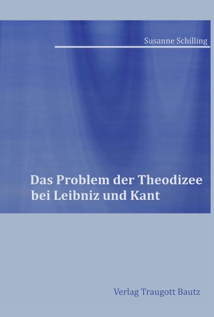 Cover-Bild Das Problem der Theodizee bei Leibniz und Kant