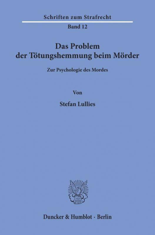 Cover-Bild Das Problem der Tötungshemmung beim Mörder.