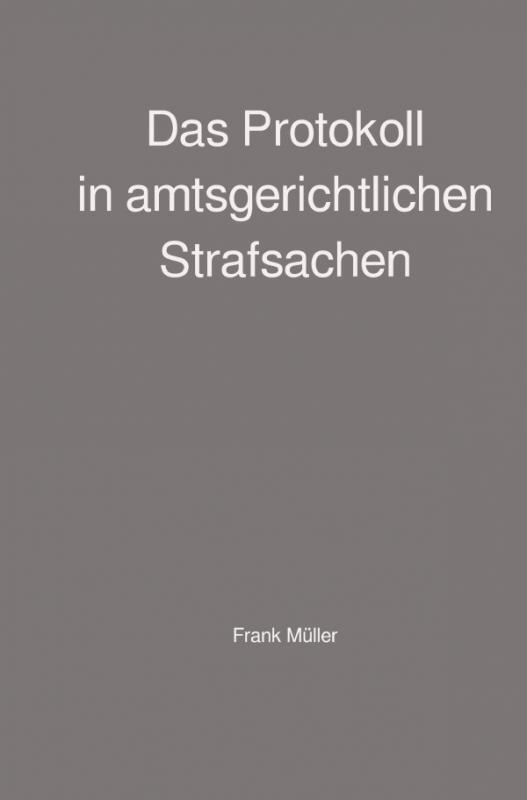 Cover-Bild Das Protokoll in amtsgerichtlichen Strafsachen