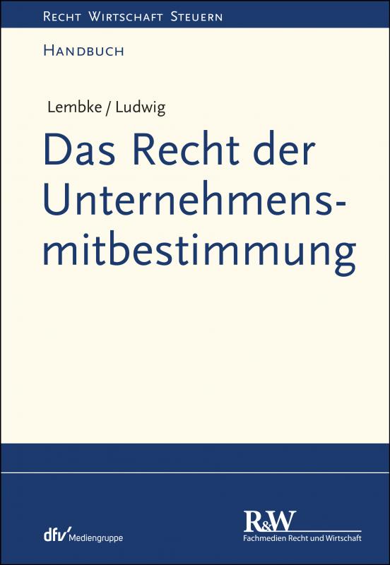 Cover-Bild Das Recht der Unternehmensmitbestimmung