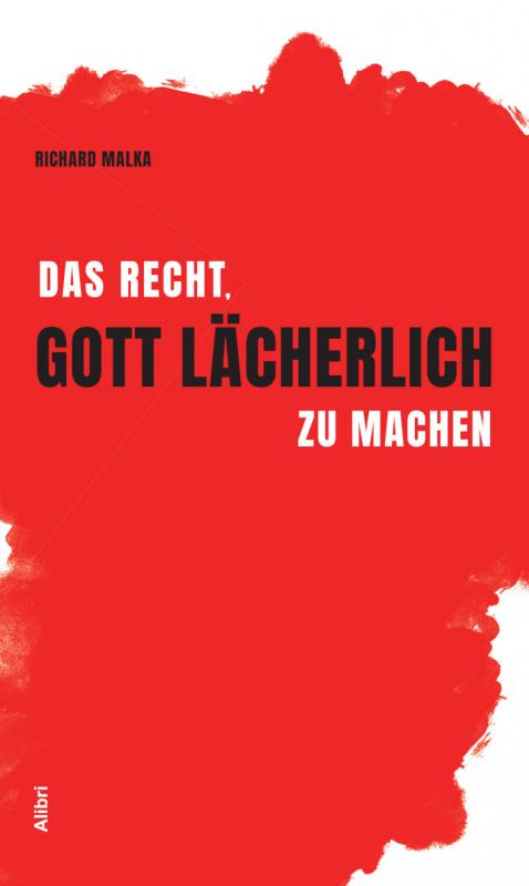 Cover-Bild Das Recht, Gott lächerlich zu machen