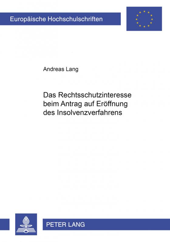 Cover-Bild Das Rechtsschutzinteresse beim Antrag auf Eröffnung des Insolvenzverfahrens