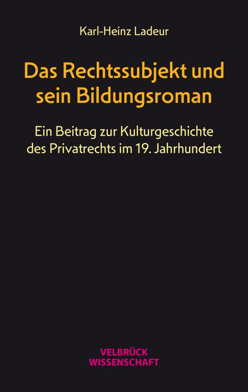 Cover-Bild Das Rechtssubjekt und sein Bildungsroman