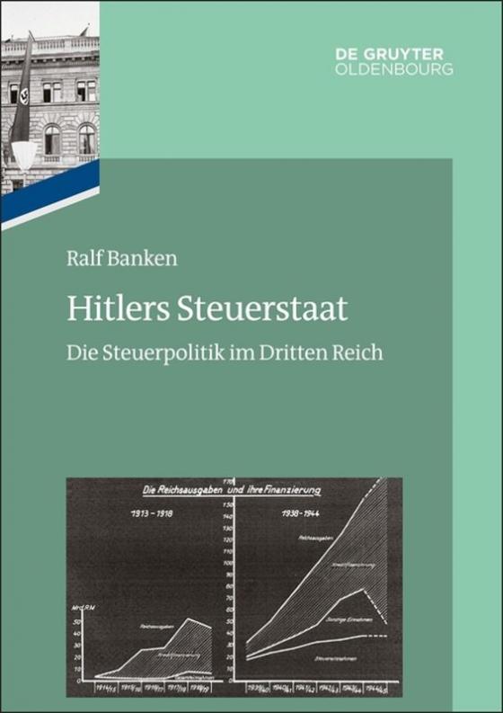 Cover-Bild Das Reichsfinanzministerium im Nationalsozialismus / Hitlers Steuerstaat