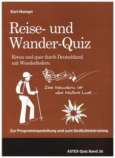 Cover-Bild Das Reise- und Wander-Quiz – Kreuz und quer durch Deutschland mit Wanderliedern