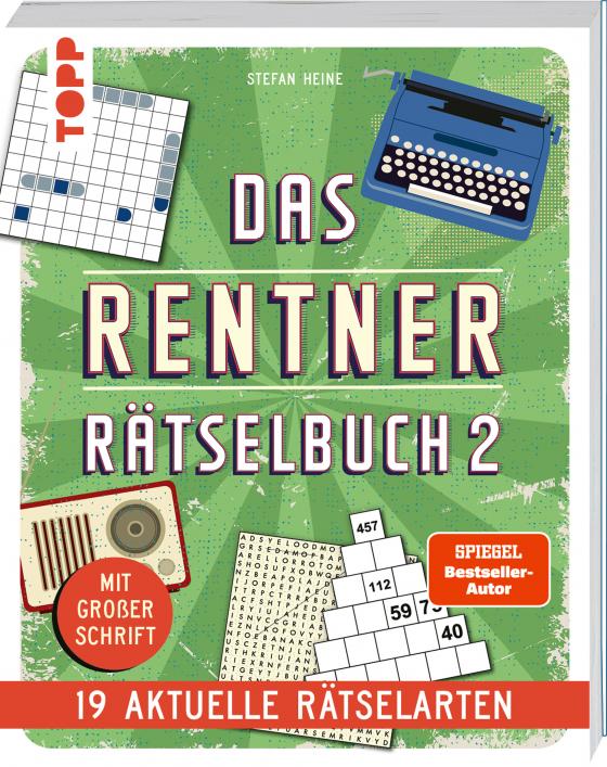 Cover-Bild Das Rentner-Rätselbuch 2 – 19 aktuelle Rätselarten mit Nostalgie-Effekt (SPIEGEL Bestseller-Autor)