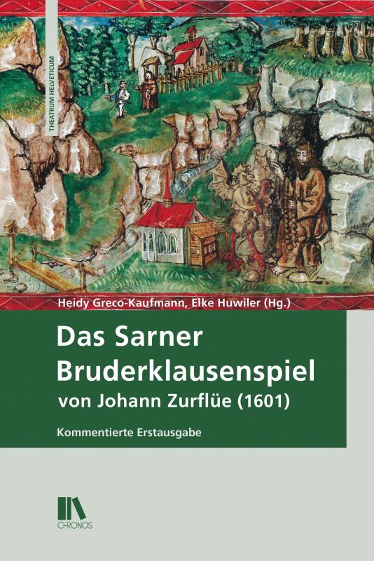 Cover-Bild Das Sarner Bruderklausenspiel von Johann Zurflüe (1601)