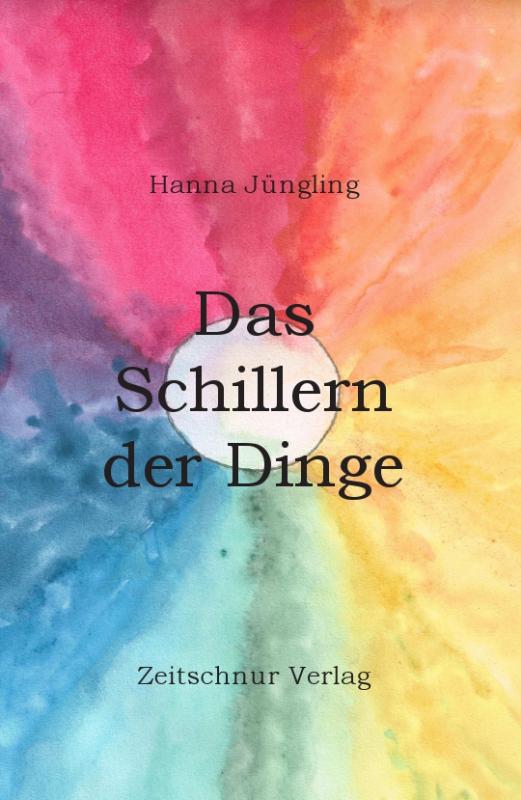 Cover-Bild Das Schillern der Dinge