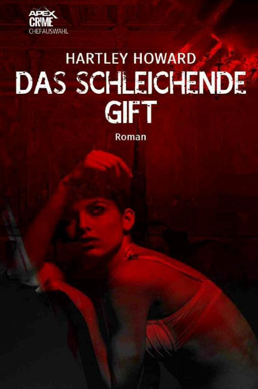 Cover-Bild DAS SCHLEICHENDE GIFT
